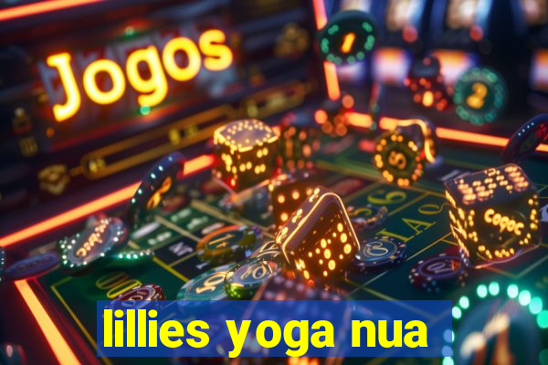 lillies yoga nua